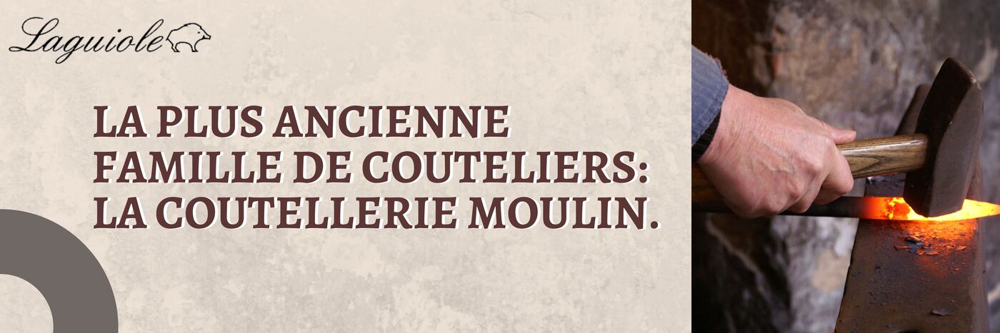 Famille Moulin - couteau laguiole
